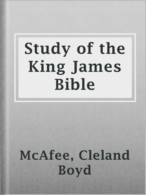 Title details for Study of the King James Bible by Cleland Boyd McAfee - Available